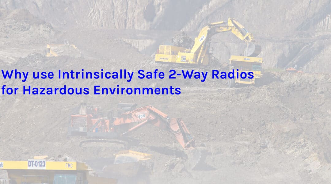 Should Conventional Radio or Intrinsically Safe (I.S.) Radio be used for Hazardous Environments