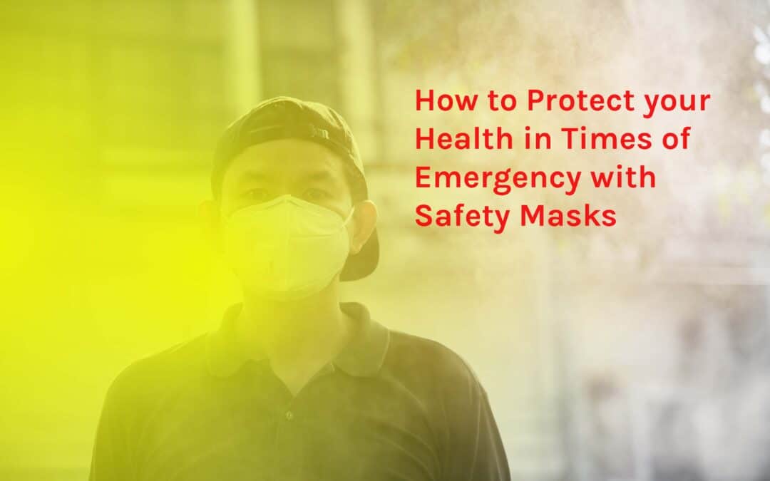 SOS: How to Protect your Health in Times of Emergency with Safety Masks